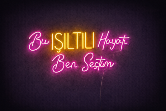 “Bu Işıltılı Hayatı Ben Seçtim” Neon LED Tabela – Motivasyon Yazılı Dekoratif Neon