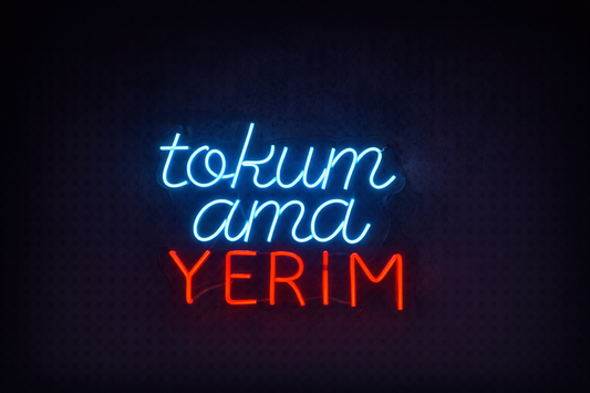Tokum Ama Yerim Neon Yazı Tabela